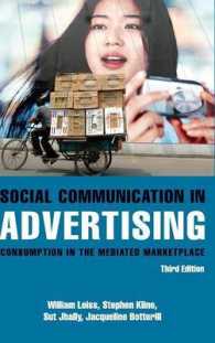 Social Communication in Advertising : Consumption in the Mediated Marketplace （3 Revised）