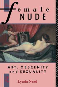 The Female Nude : Art， Obscenity and Sexuality