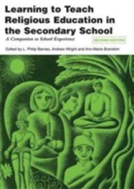 Learning to Teach Religious Education in the Secondary School : A Companion to School Experience (Learning to Teach Subjects in the Secondary School) （2ND）