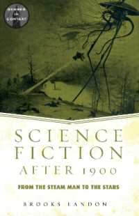 Science Fiction after 1900 : From the Steam Man to the Stars (Genres in Context)