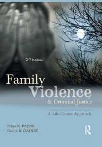 Family Violence and Criminal Justice : A Life-Course Approach （3RD）