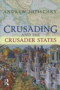 Crusading and the Crusader States (Recovering the Past)