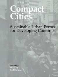 Compact Cities : Sustainable Urban Forms for Developing Countries