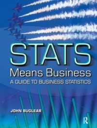 Stats Means Business : Statistics and Business Analytics for Business, Hospitality and Tourism