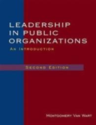 Leadership in Public Organizations : An Introduction （2 Revised）