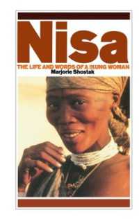 Nisa : The Life and Words of a !Kung Woman (Exploited Earth)