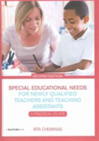 Special Educational Needs for Newly Qualified Teachers and Teaching Assistants : A practical guide （2ND）