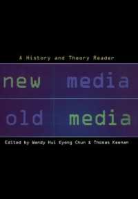 New Media, Old Media : A History and Theory Reader