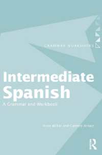 Intermediate Spanish : A Grammar and Workbook (Routledge Grammar Workbooks)