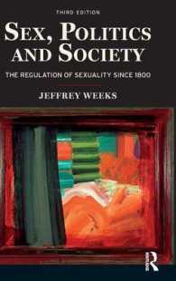 Sex, Politics and Society : The Regulations of Sexuality since 1800 (Themes in British Social History) （3 Revised）