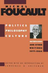 Politics, Philosophy, Culture : Interviews and Other Writings, 1977-1984