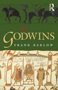 The Godwins : The Rise and Fall of a Noble Dynasty (The Medieval World)