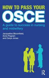 How to Pass Your OSCE : A Guide to Success in Nursing and Midwifery
