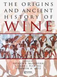 The Origins and Ancient History of Wine : Food and Nutrition in History and Antropology