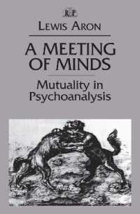 A Meeting of Minds : Mutuality in Psychoanalysis (Relational Perspectives Book Series)