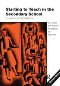 Starting to Teach in the Secondary School : A Companion for the Newly Qualified Teacher （2ND）