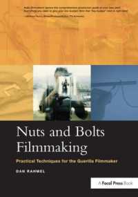 Nuts and Bolts Filmmaking : Practical Techniques for the Guerilla Filmmaker