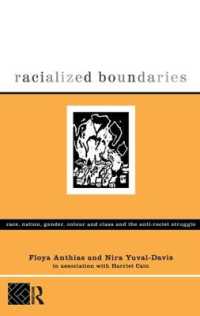 Racialized Boundaries : Race, Nation, Gender, Colour and Class and the Anti-Racist Struggle
