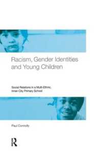 Racism, Gender Identities and Young Children : Social Relations in a Multi-Ethnic, Inner City Primary School