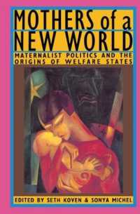 Mothers of a New World : Maternalist Politics and the Origins of Welfare States