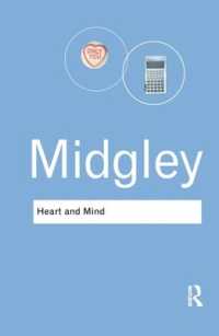 Heart and Mind : The Varieties of Moral Experience (Routledge Classics) （3RD）
