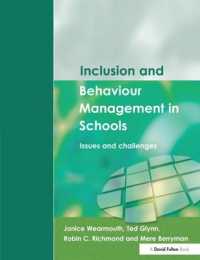 Inclusion and Behaviour Management in Schools : Issues and Challenges