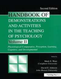 Handbook of Demonstrations and Activities in the Teaching of Psychology : Volume II: Physiological-Comparative, Perception, Learning, Cognitive, and Developmental （2ND）