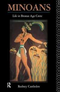 Minoans : Life in Bronze Age Crete