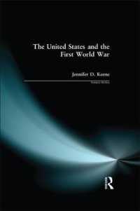 The United States and the First World War (Seminar Studies in History)