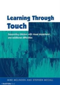 Learning through Touch : Supporting Children with Visual Impairments and Additional Difficulties