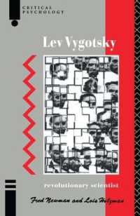 Lev Vygotsky : Revolutionary Scientist (Critical Psychology Series)