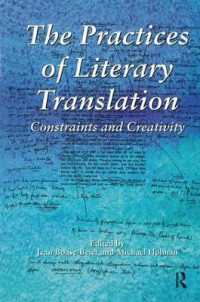 The Practices of Literary Translation : Constraints and Creativity