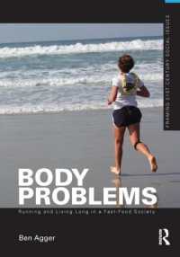 Body Problems : Running and Living Long in a Fast-Food Society (Framing 21st Century Social Issues)