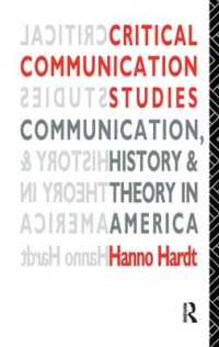 Critical Communication Studies : Essays on Communication, History and Theory in America (Communication and Society)