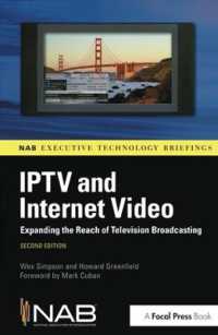 IPTV and Internet Video : Expanding the Reach of Television Broadcasting （2ND）