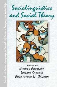 Sociolinguistics and Social Theory (Language in Social Life)
