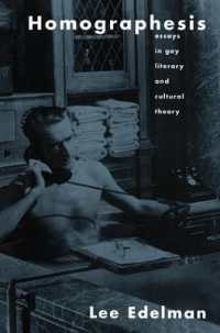Homographesis : Essays in Gay Literary and Cultural Theory
