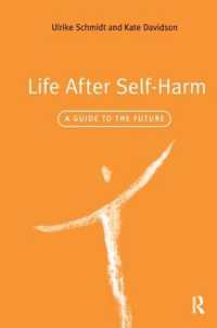 Life after Self-Harm : A Guide to the Future