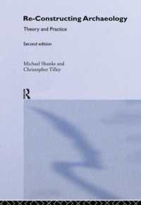 Re-constructing Archaeology : Theory and Practice （2ND）