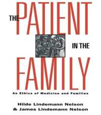 The Patient in the Family : An Ethics of Medicine and Families (Reflective Bioethics)