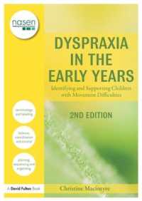 Dyspraxia in the Early Years : Identifying and Supporting Children with Movement Difficulties (nasen spotlight) （2ND）