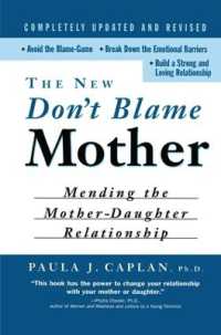The New Don't Blame Mother : Mending the Mother-Daughter Relationship