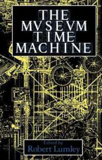 The Museum Time Machine : Putting Cultures on Display (Comedia)