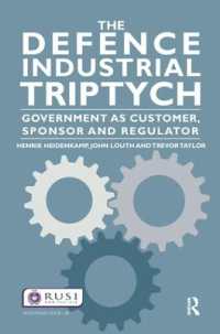 The Defence Industrial Triptych : Government as a Customer, Sponsor and Regulator of Defence Industry (Whitehall Papers)