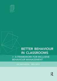 Better Behaviour in Classrooms : A framework for inclusive behaviour management