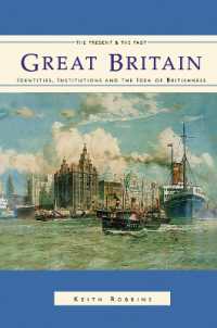 Great Britain : Identities, Institutions and the Idea of Britishness since 1500 (The Present and the Past)