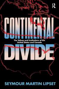 Continental Divide : The Values and Institutions of the United States and Canada