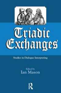 Triadic Exchanges : Studies in Dialogue Interpreting