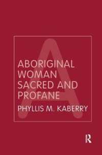 Aboriginal Woman Sacred and Profane (Routledge Classic Ethnographies) （2ND）