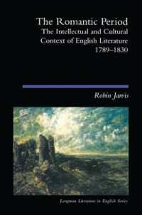 The Romantic Period : The Intellectual & Cultural Context of English Literature 1789-1830 (Longman Literature in English Series)